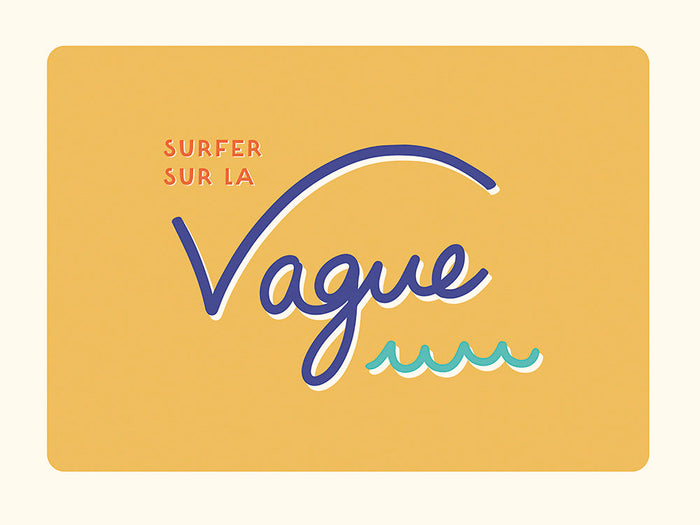 Surfer sur la vague (Moutarde)