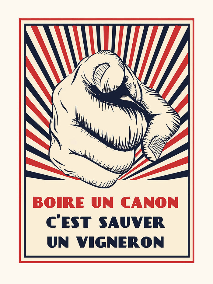 Boire un canon c'est sauver un vigneron